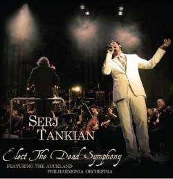 Serj Tankian : Elect the Dead Symphony